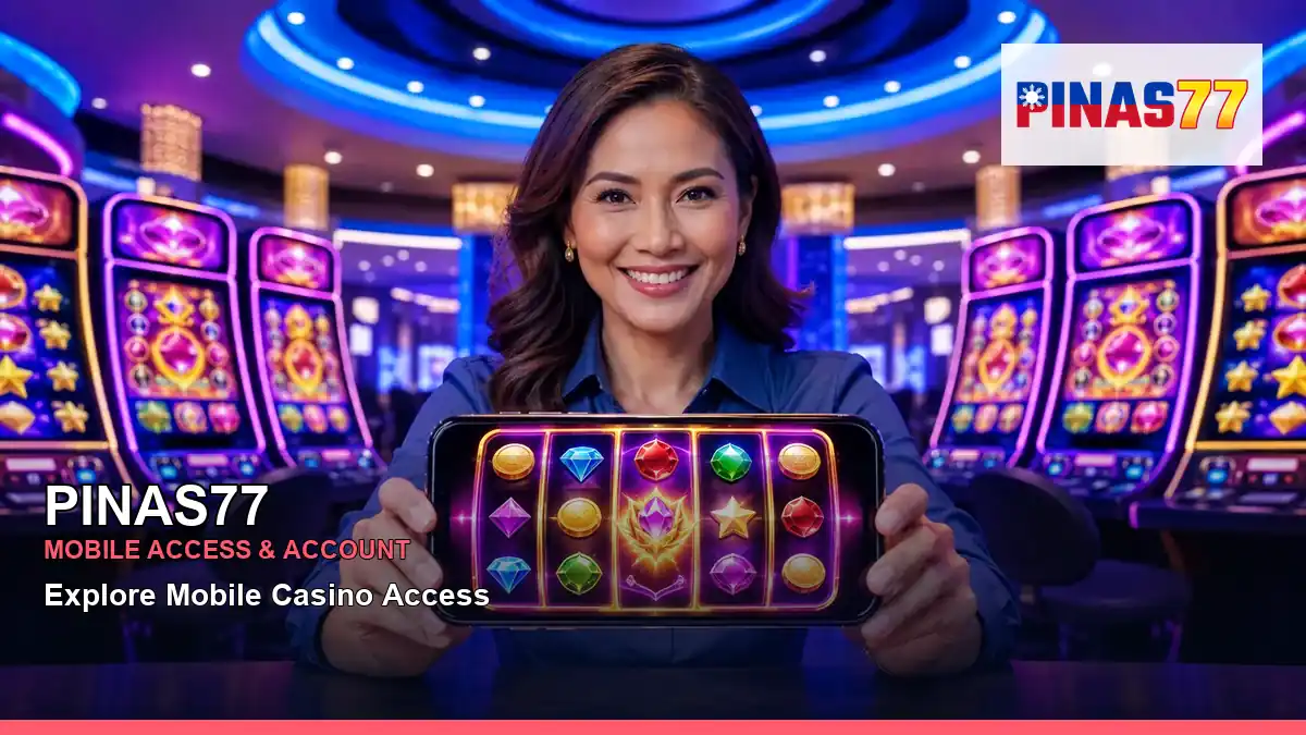 PINAS77 registration and mobile access for Philippine players